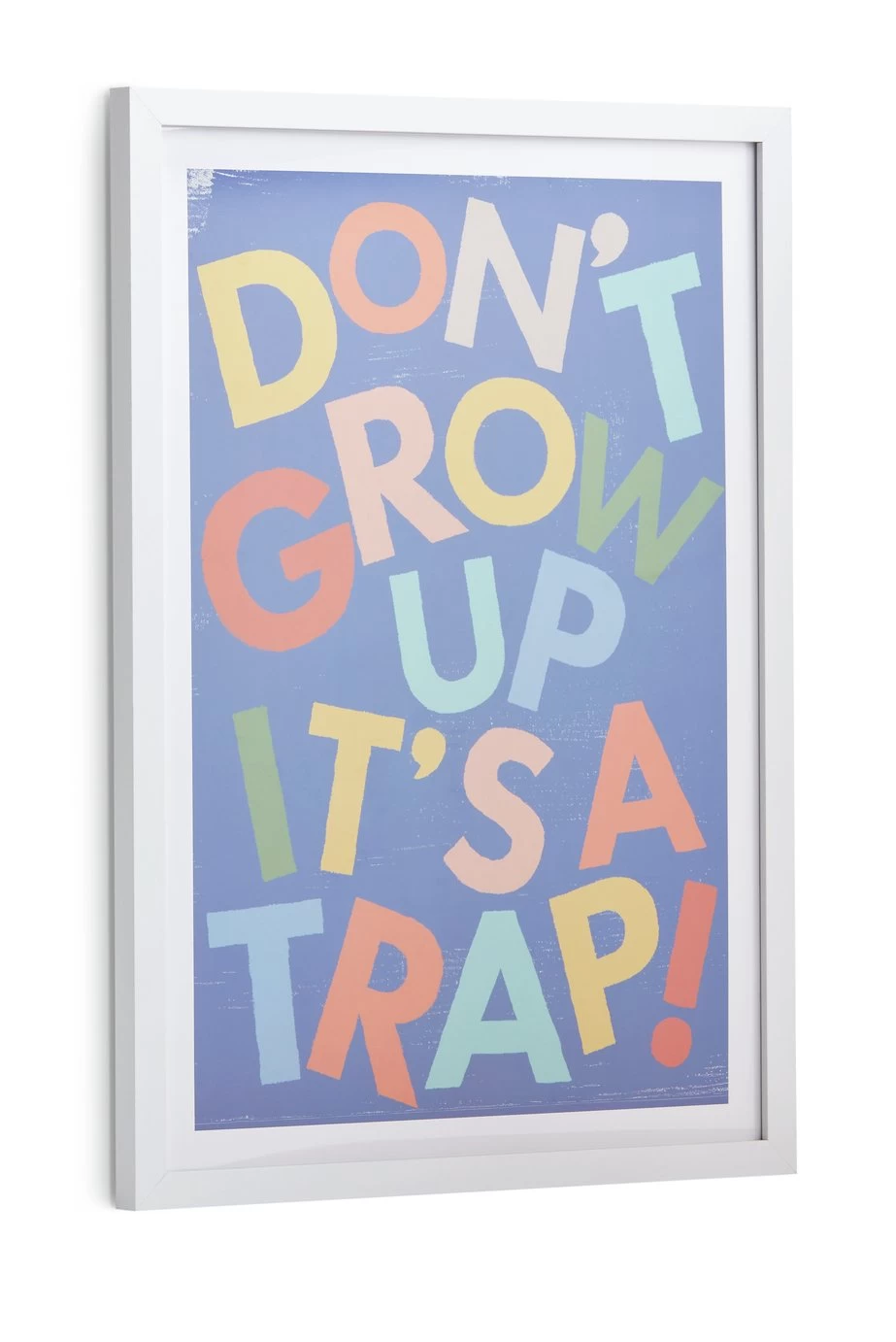 Habitat Kids Don't Grow Up It's A Trap! Framed Print - Image 3